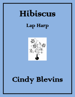 Hibiscus, original solo for Lap Harp