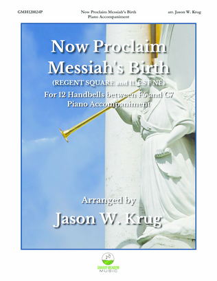 Book cover for Now Proclaim Messiah's Birth (piano accompaniment to 12 handbell version)