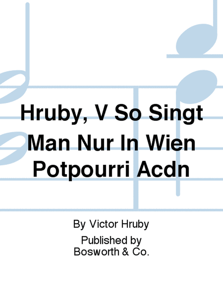Hruby, V So Singt Man Nur In Wien Potpourri Acdn