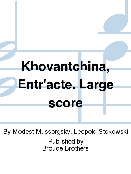 Khovantchina Entr'acte score