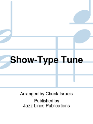 Show-Type Tune