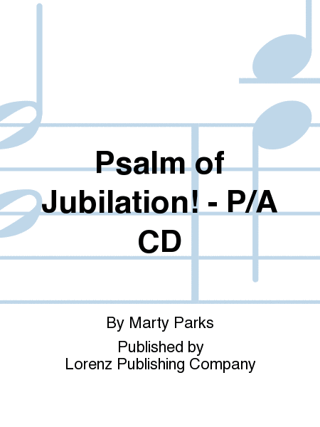 Psalm of Jubilation! - Performance/Accompaniment CD