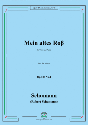 Book cover for Schumann-Mein altes Ross Op.127 No.4,in a flat minor