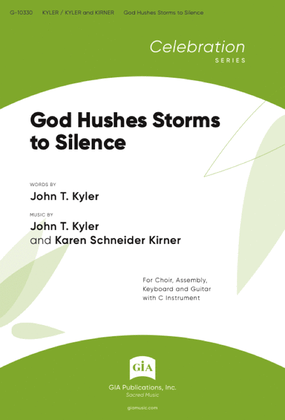 God Hushes Storms to Silence