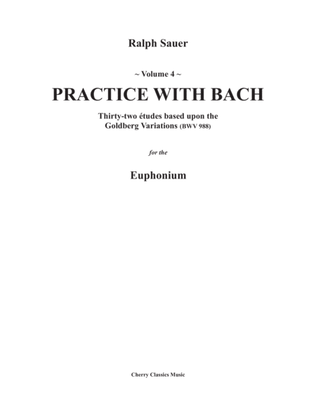 Book cover for Practice With Bach for the Euphonium volume 4, based on the Goldberg Variations