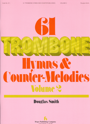 Book cover for 61 Trombone Hymns and Countermelodies, Vol. 2
