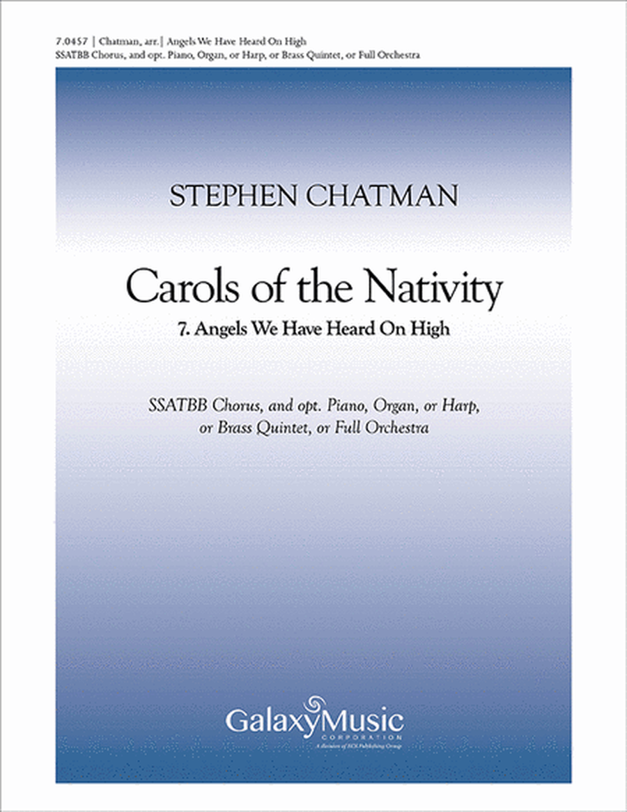 Carols of the Nativity: 7. Angels We Have Heard on High (Choral Score) image number null