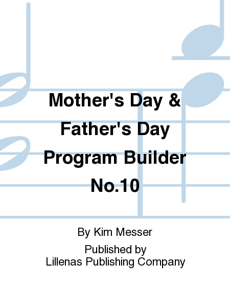 Mother's Day & Father's Day Program Builder No.10