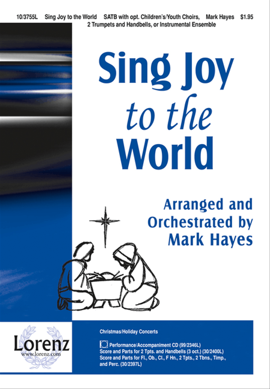 Sing Joy to the World by Mark Hayes 4-Part - Sheet Music