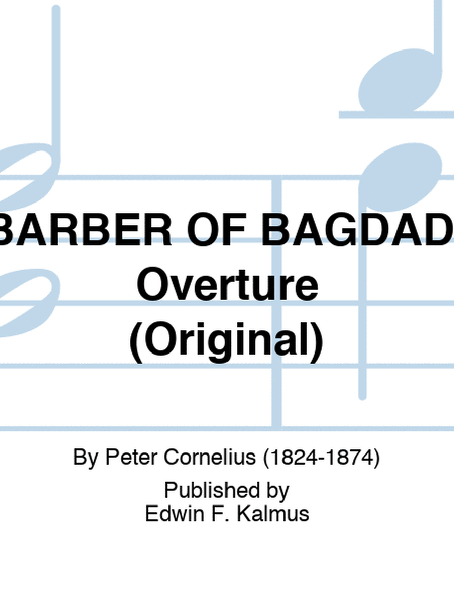 BARBER OF BAGDAD: Overture (Original)