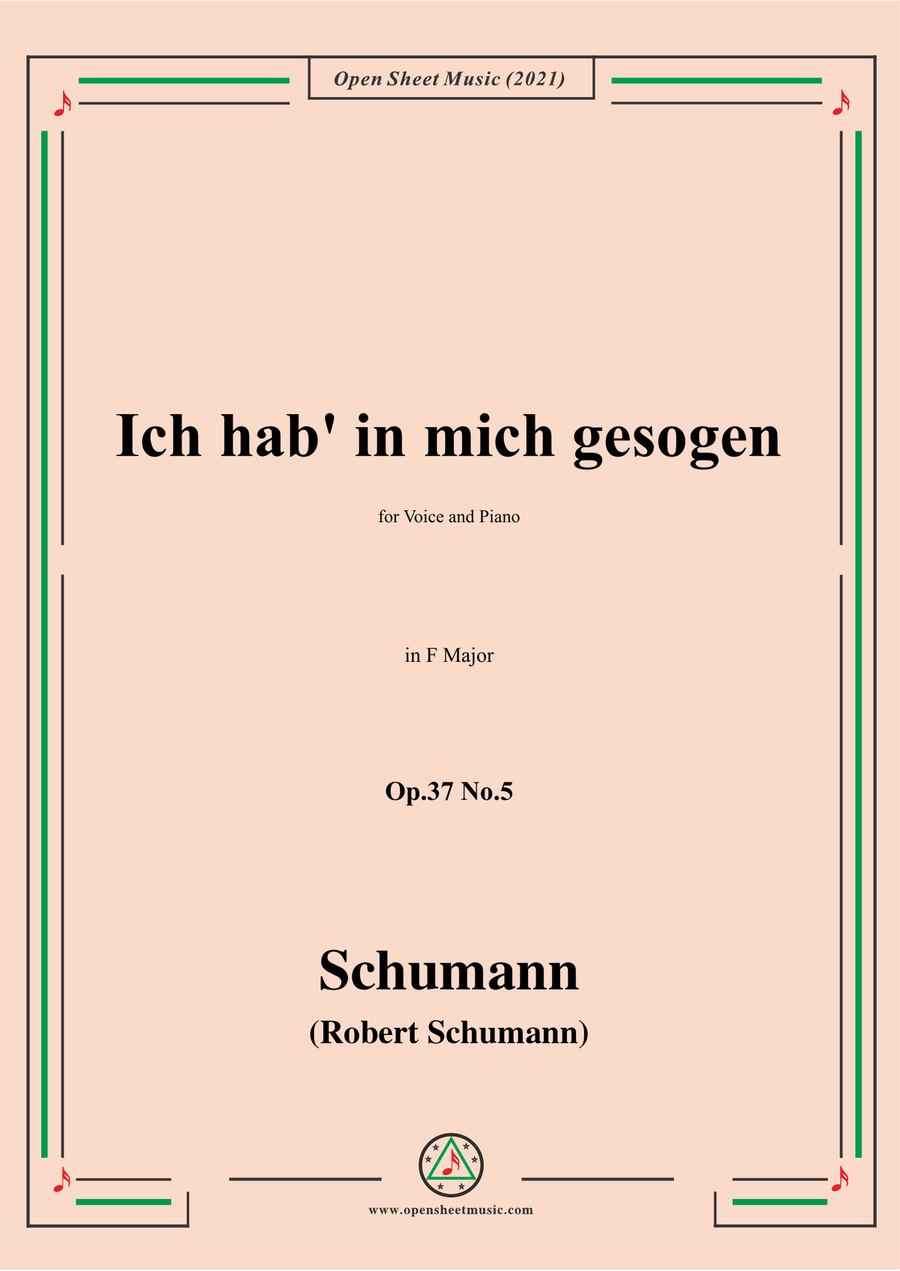 Schumann-Ich hab in mich gesogen,Op.37 No.5,in F Major,for Voice&Piano