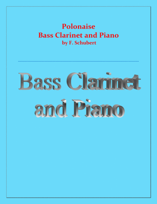 Polonaise - F. Schubert - For Bass Clarinet and Piano - Intermediate