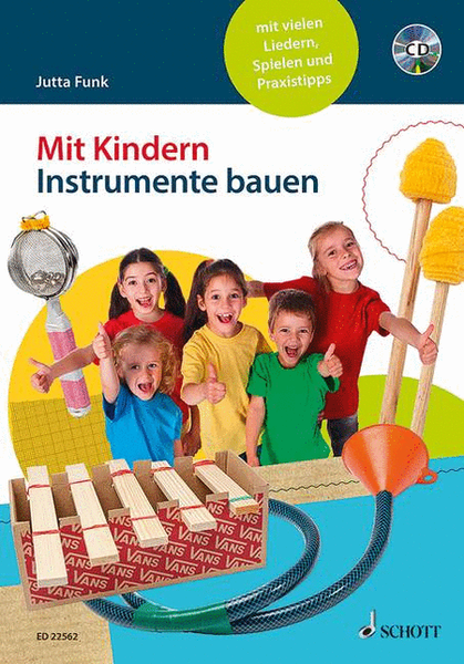 Mit Kindern Instrumente Bauen (Build Instruments with Children)