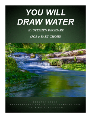 Book cover for You Will Draw Water (for 2-part choir)