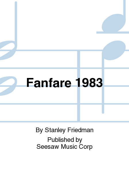 Fanfare, 1983