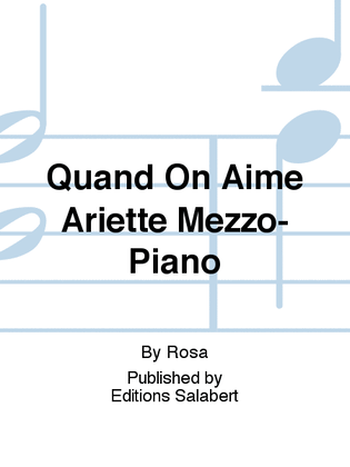 Quand On Aime Ariette Mezzo-Piano