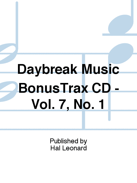 Daybreak Music BonusTrax CD - Vol. 7, No. 1
