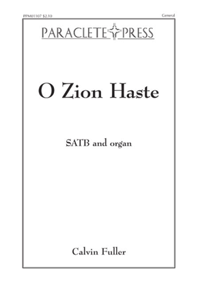 O Zion Haste