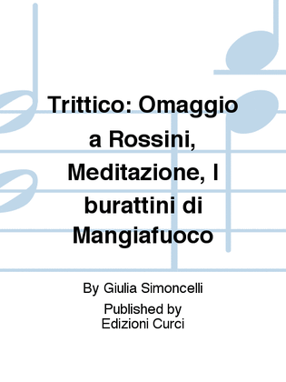 Trittico: Omaggio a Rossini, Meditazione, I burattini di Mangiafuoco