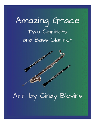 Book cover for Amazing Grace, for Two Clarinets and Bass Clarinet