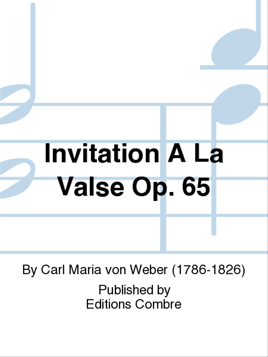 Invitation a la valse Op. 65