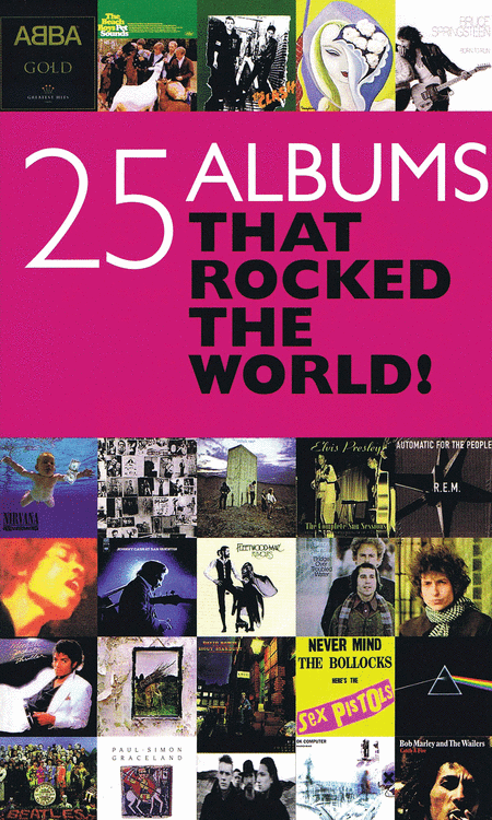 25 Albums That Rocked the World