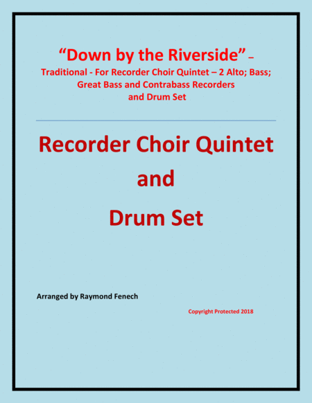 Down by the Riverside - Traditional - Recorder Choir Quintet and Drum Set - 2 Alto Recorders; Bass R image number null