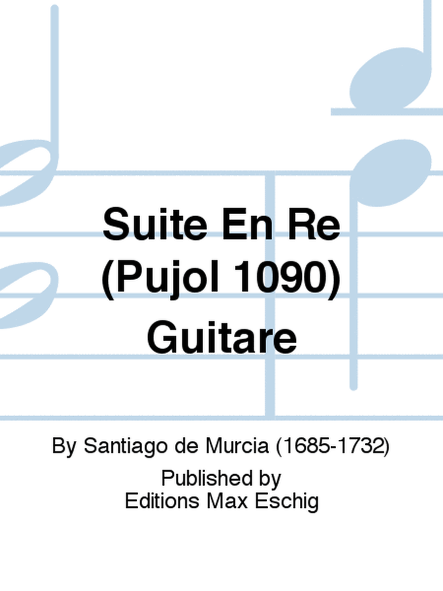 Suite En Re (Pujol 1090) Guitare