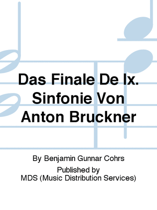 Das Finale de IX. Sinfonie von Anton Bruckner
