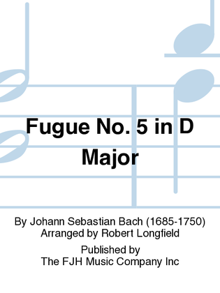Fugue No. 5 in D Major