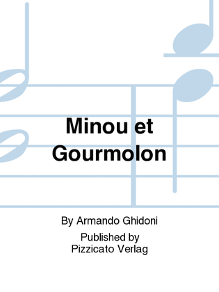Minou et Gourmolon