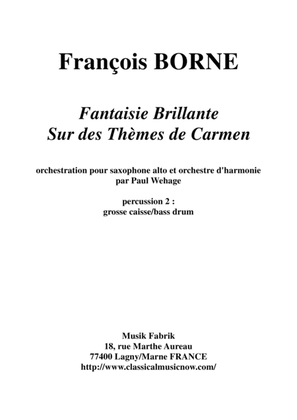 Fantaisie Brillante sur des Thèmes de Carmen for alto saxophone and concert band, percussion 2 part