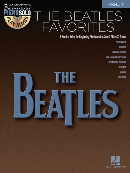 The Beatles Favorites (Beginning Piano Solo Play-Along Volume 7)