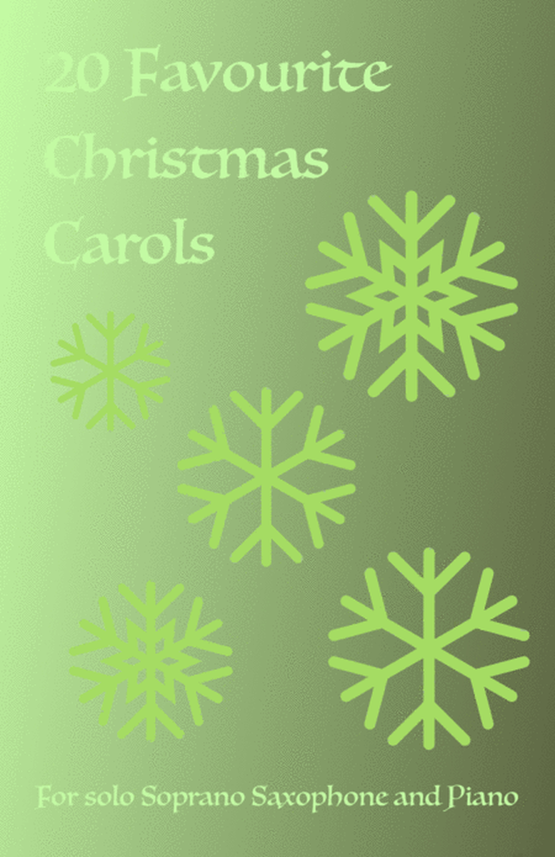 20 Favourite Christmas Carols for solo Soprano Saxophone and Piano image number null