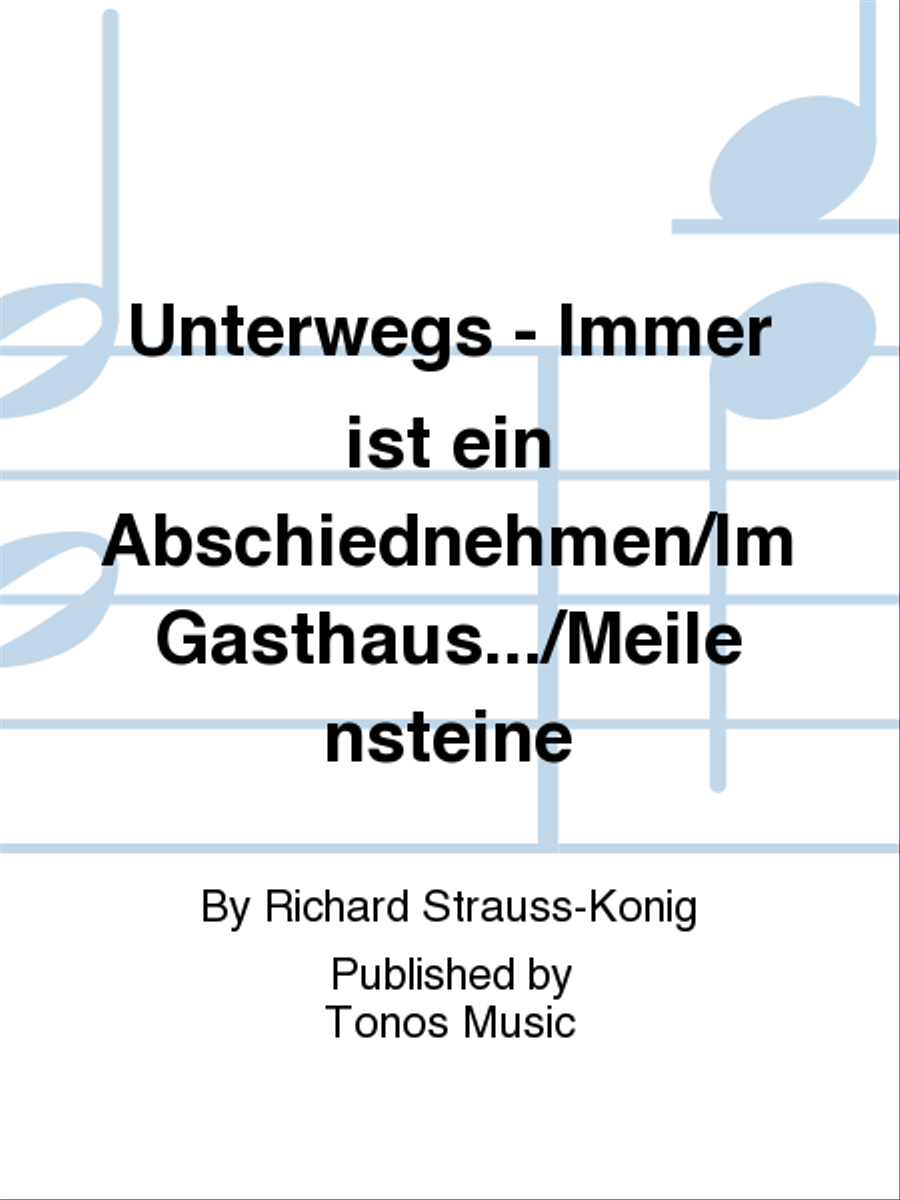Unterwegs - Immer ist ein Abschiednehmen/Im Gasthaus.../Meilensteine TTBB scores gallery preview page 1
