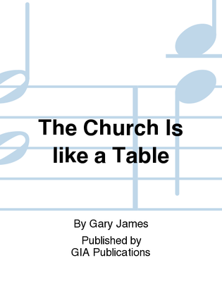 The Church Is like a Table