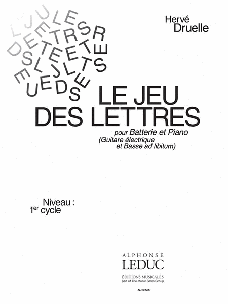Le Jeu Des Lettres (cycle 1) Piece Pour Batterie Et Piano (guitare Electrique