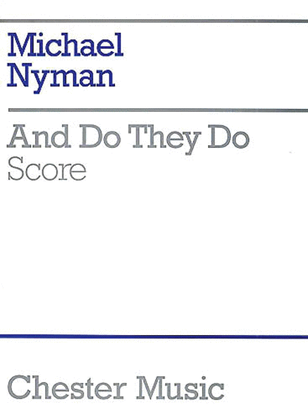 Michael Nyman: And Do They Do (Chamber Ensemble Score)