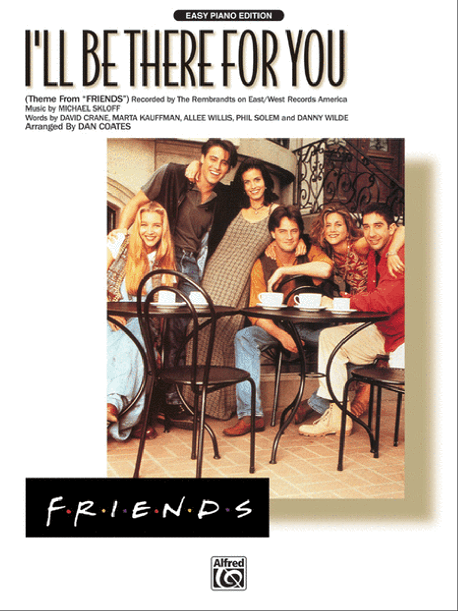 I'll Be There for You (Theme from Friends)