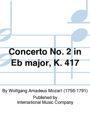 Book cover for Concerto No. 2 In Eb Major, K. 417