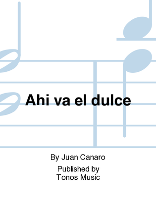 Book cover for Ahi va el dulce