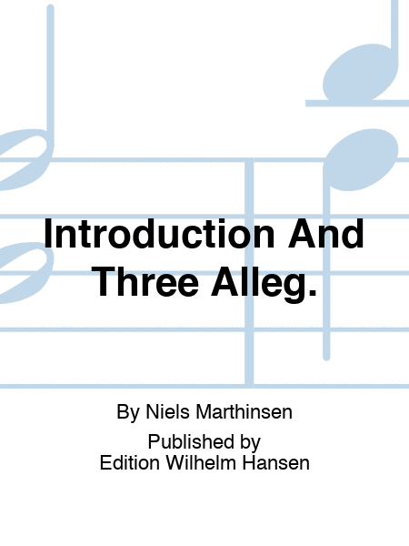 Introduction And Three Alleg.