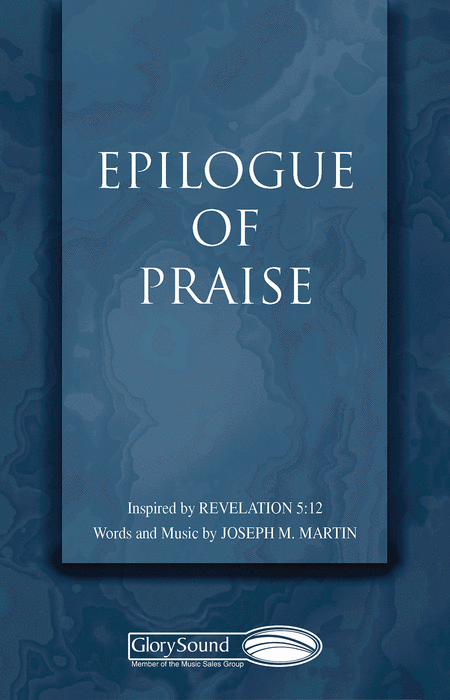 Epilogue of Praise SATB