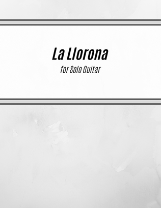 Book cover for La Llorona (for Solo Guitar)