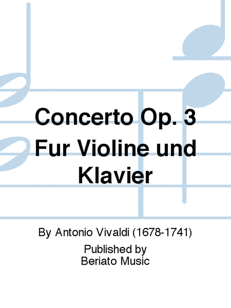 Concerto Op. 3 Für Violine und Klavier