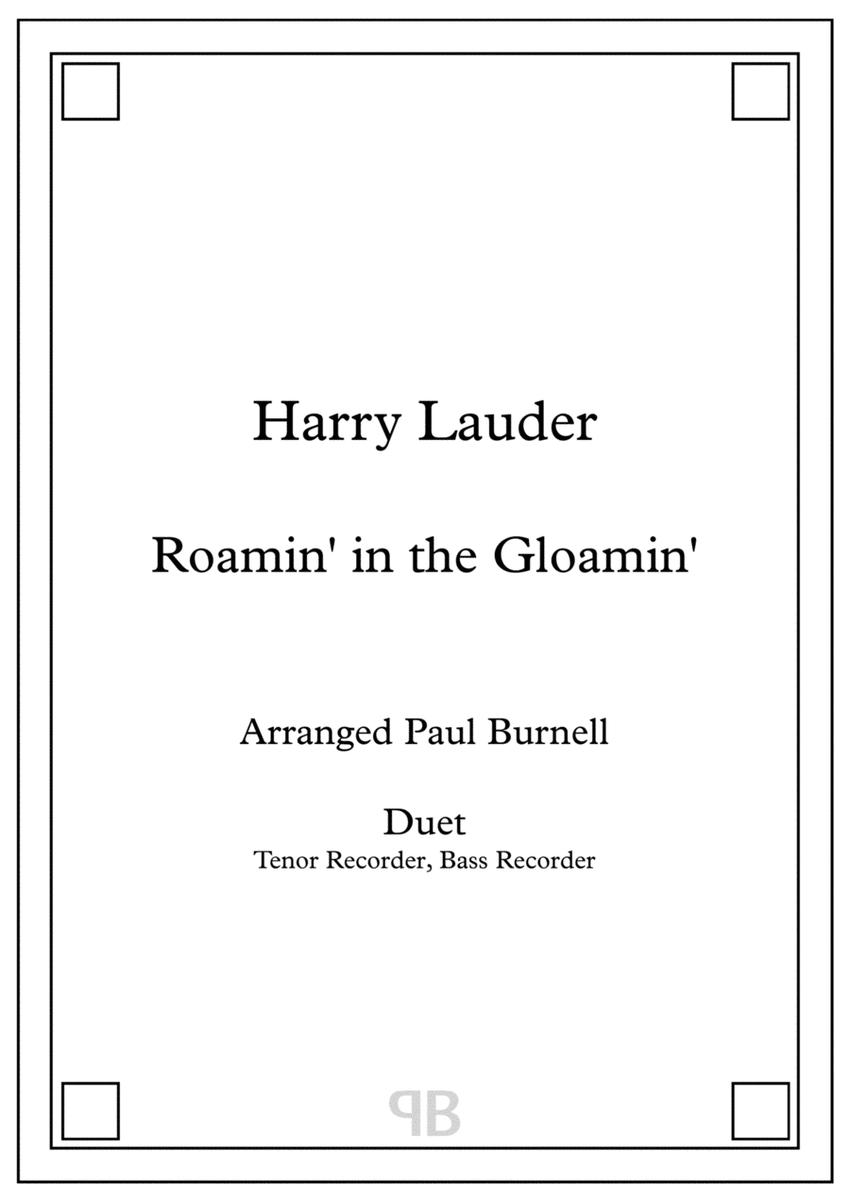 Roamin' in the Gloamin', arranged for duet: Tenor and Bass Recorder image number null