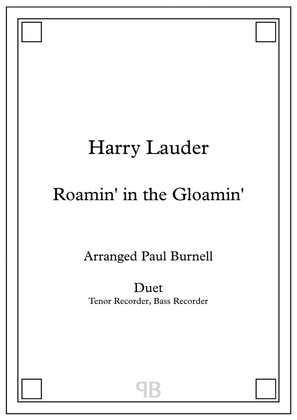 Book cover for Roamin' in the Gloamin', arranged for duet: Tenor and Bass Recorder