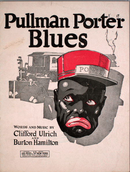 Pullman Porter Blues. A Light Brown Blues