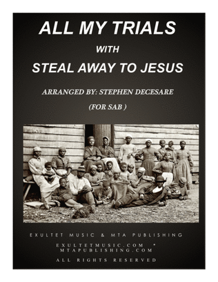 Book cover for All My Trials (with Steal Away To Jesus) (for SAB)