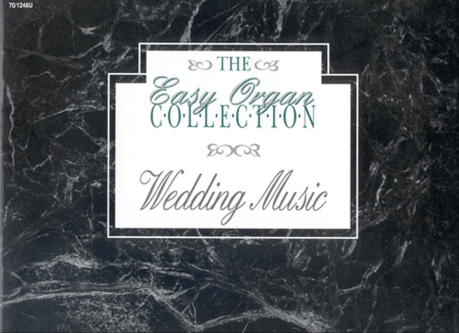 The Easy Organ Collection: Wedding Music